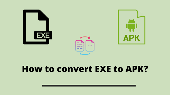 Miten muuntaa EXE APK