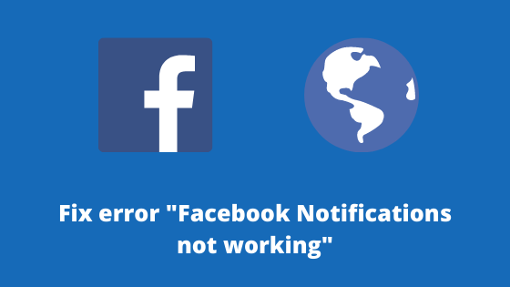 Facebook Notifications not working